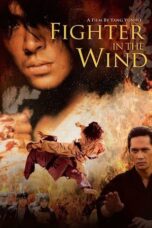 Nonton Film Fighter in the Wind 2004 Sub Indo